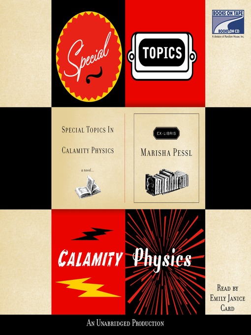 Title details for Special Topics in Calamity Physics by Marisha Pessl - Available